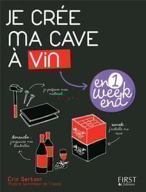 Je crée ma cave à vin en un week-end