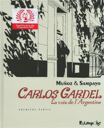 Carlos gardel : la voix de l'argentine t.1