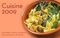 Cuisine 2009 - une entrée, un plat ou un dessert pour tous les jours de l'année