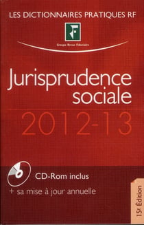 Jurisprudence sociale 2012-2013 (15e édition)