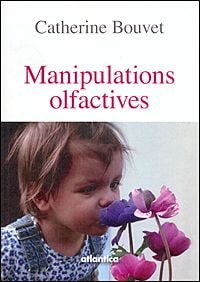 Les manipulations olfactives