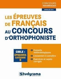 Les épreuves de français au concours d'orthophoniste - épreuve catégorie B
