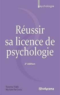 Réussir sa licence de psychologie (2e édition)