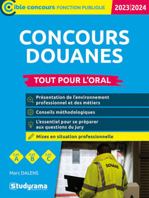 Concours douanes tout pour l'oral : catégories A, B, C (édition 2023/2024)