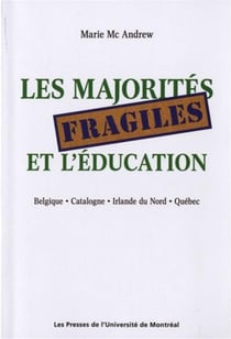 Les majorites fragiles et l'education - belgique - catalogne - irlande du nord - quebec