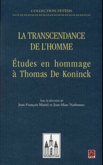 La transcendance de l'homme etudes en hommage a thomas de koninck