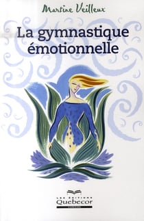 La gymnastique émotionnelle
