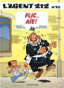 L'agent 212 Tome 16 : flic... aie !