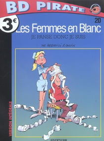 Les femmes en blanc Tome 20 : je panse donc je suis