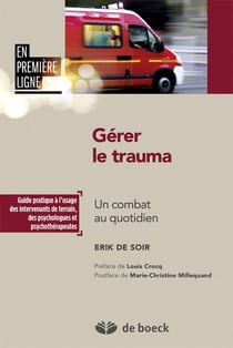 Gérer le trauma - un combat au quotidien