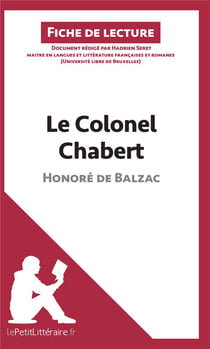 Fiche de lecture : le colonel Chabert d'Honoré de Balzac : résumé complet et analyse détaillée de l'oeuvre