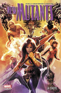 New Mutants Tome 2 : la chute