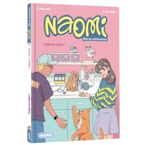 Naomi, fille de vétérinaire Tome 2 : Urgence lapin !