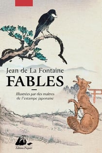 Fables : Illustrées par des maîtres de l'estampe japonaise