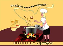 Ça mijote dans ma poèterie...