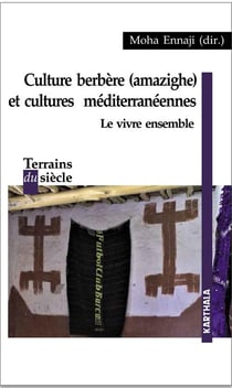 Culture berbère (amazighe) et cultures méditerranéennes. le vivre ensemble