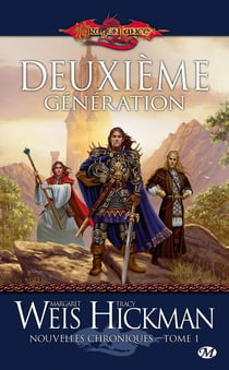 Lancedragon - nouvelles chroniques Tome 1 : deuxième génération