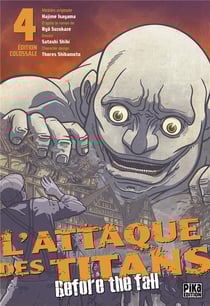 L'attaque des titans - before the fall - édition colossale Tome 4