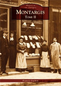 Montargis Tome 2