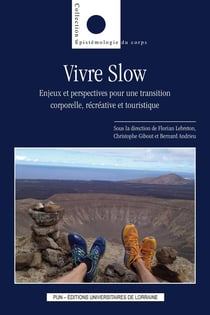 Vivre Slow : Enjeux et perspectives pour une transition corporelle, récréative et touristique