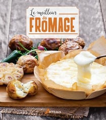Le meilleur du fromage