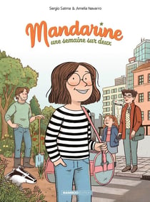 Mandarine, une semaine sur deux Tome 1