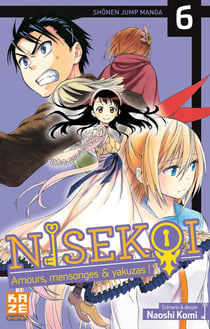 Nisekoi - amours, mensonges et yakusas ! Tome 6