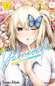 Yumeochi : Dreaming of falling for you Tome 1