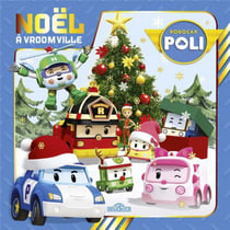 ROBOCAR POLI : Robocar Poli : Noël à Vroomville