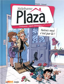 Stéphane Plazza Tome 1 : suivez-moi, c'est par là !