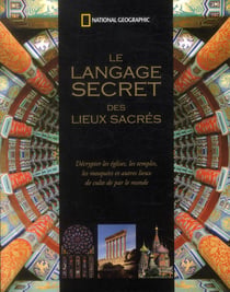 Le langage secret des lieux sacrés
