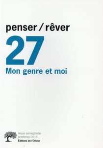 Penser/rêver n°27 Mon genre et moi