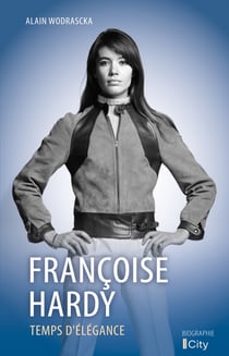 Françoise Hardy, temps d'élégance