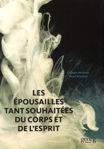 Les épousailles tant souhaitées du corps et de l'esprit