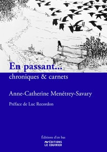 En passant... Chroniques & carnets