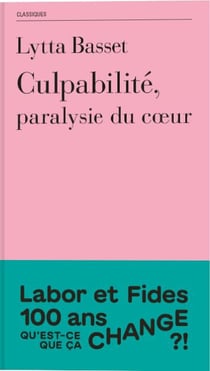 Culpabilité, paralysie du coeur