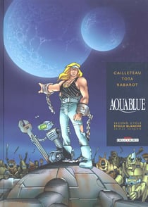 Aquablue : Intégrale vol.2 : Tomes 6 et 7 : second cycle - étoile blanche