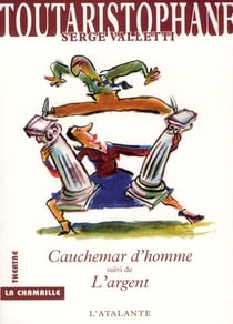 Toutaristophane t.1 - cauchemar d'homme - l'argent