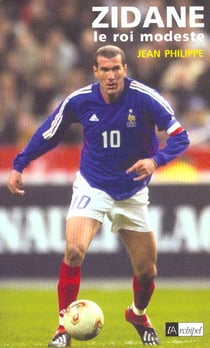 Zidane - le roi modeste