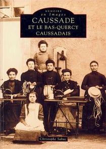 Caussade et le Bas-Quercy caussadais