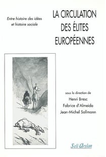 La circulation des élites européennes : Entre histoire des idées et histoire sociale