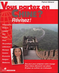 Vous partez en chine ? révisez !