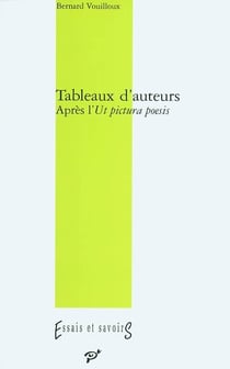 Tableaux d'auteurs après l'ut pictura poesis (édition 2003)