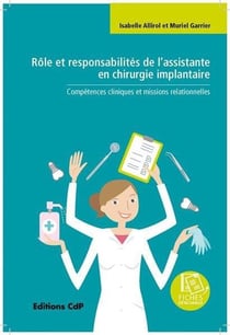 Rôle et responsabilités de l'assistante en chirurgie implantaire - compétences cliniques et missions relationnelles