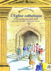 Raconte Moi - L'Eglise Catholique