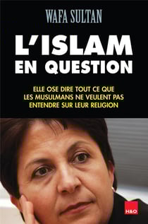 L'Islam en question - elle ose dire tout ce que les musulmans ne veulent pas entendre sur leur religion