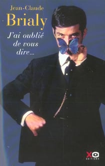 J'ai oublié de vous dire