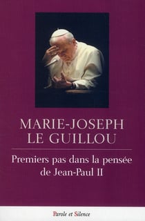 Premier pas dans la pensée de Jean-Paul II