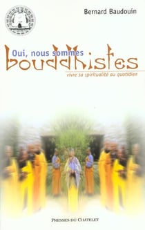 Oui nous sommes bouddhistes