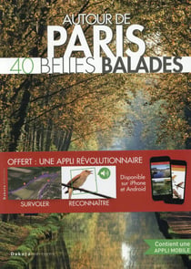 BELLES BALADES AUTOUR DE PARIS